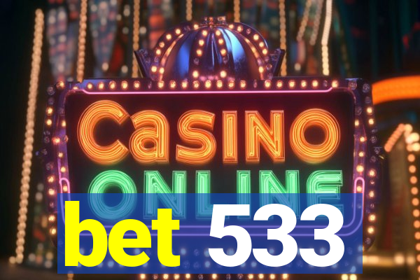 bet 533